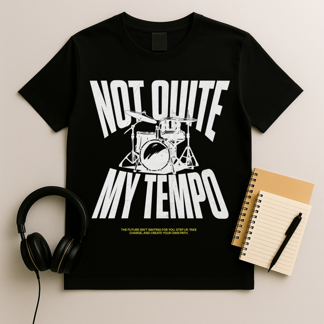 Not Quite my Tempo T-shirt