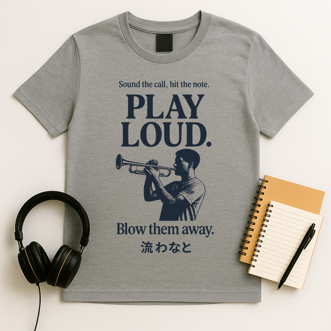 Play Loud – Trumpet T-Shirt